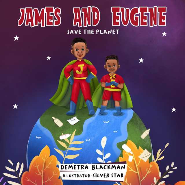 James and Eugene Save The Planet