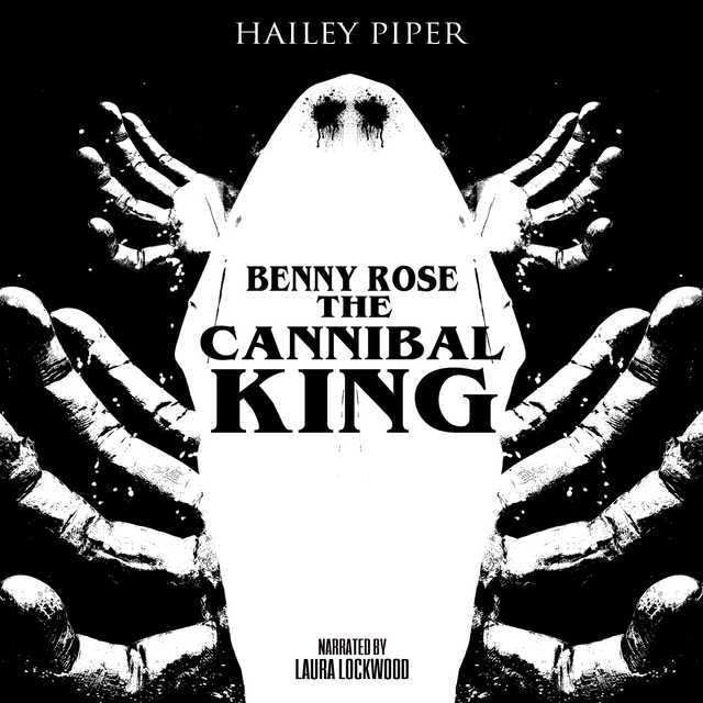 Benny Rose the Cannibal King