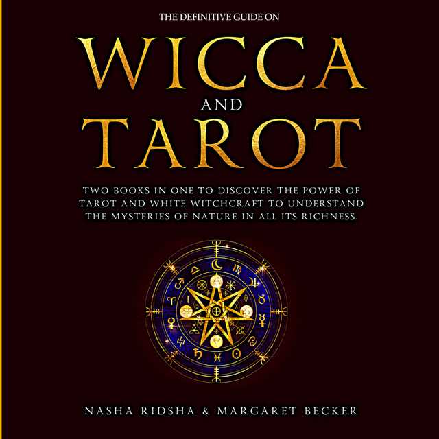 The Definitive Guide on Wicca and Tarot