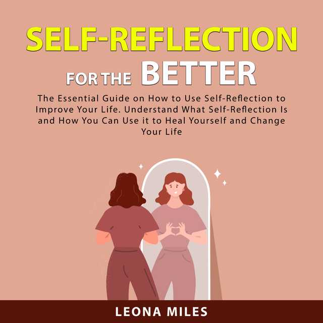 Self-Reflection For The Better