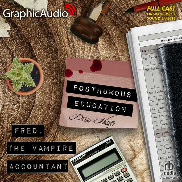 Posthumous Education [Dramatized Adaptation]