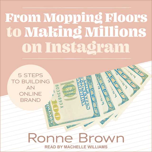 From Mopping Floors to Making Millions on Instagram
