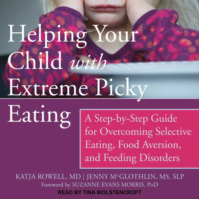 Helping Your Child with Extreme Picky Eating