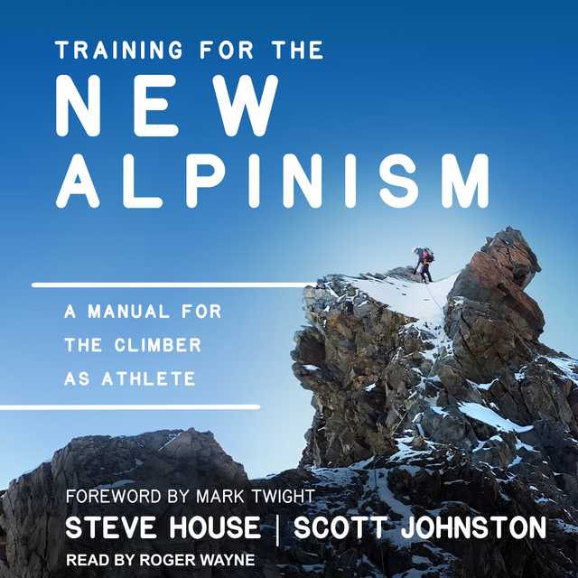 Training for the New Alpinism