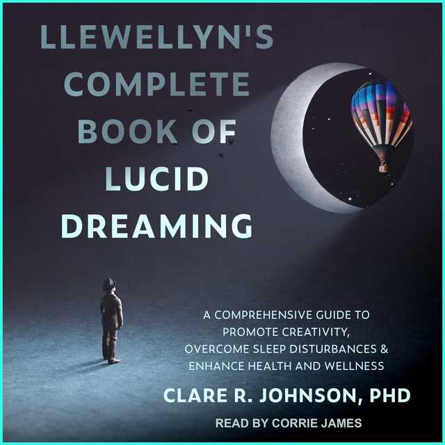 Llewellyn’s Complete Book of Lucid Dreaming