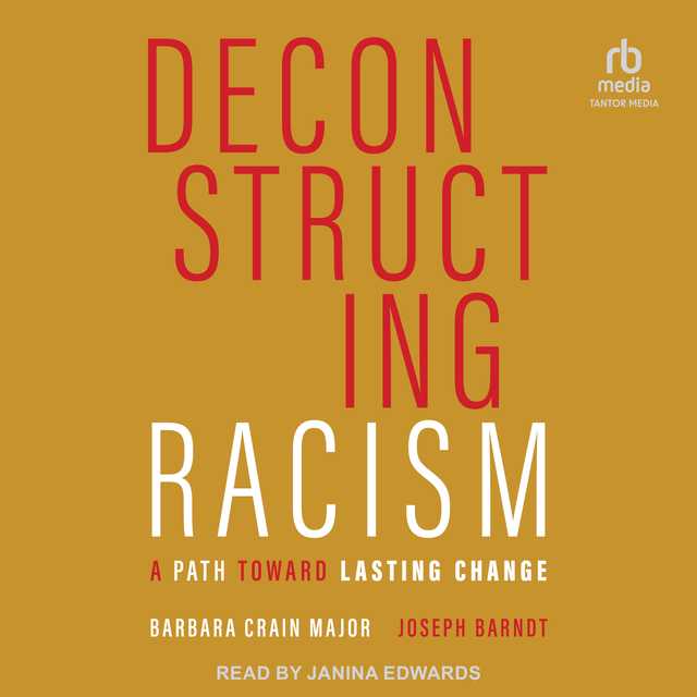 Deconstructing Racism