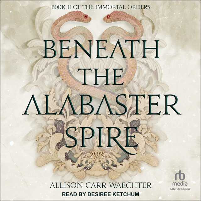 Beneath the Alabaster Spire