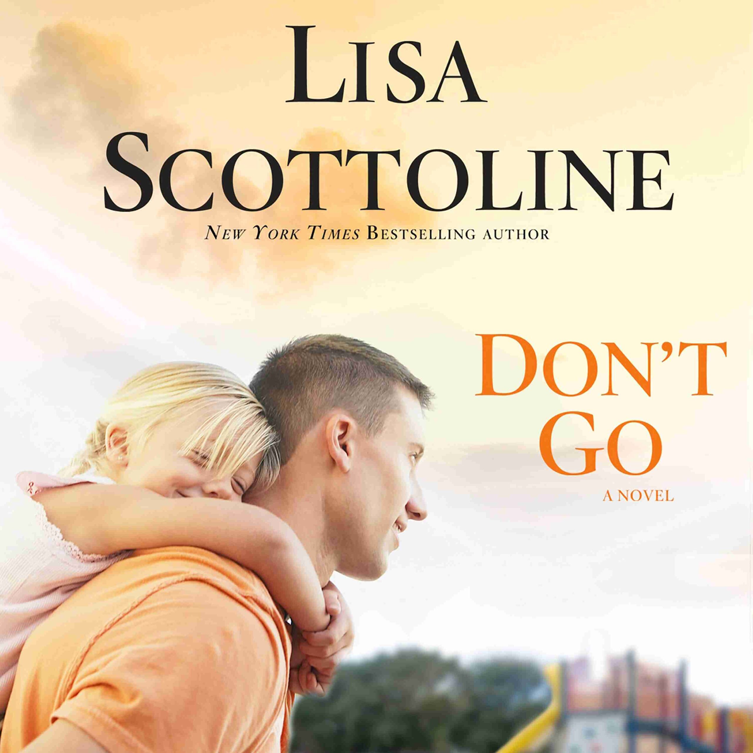 Don’t Go byLisa Scottoline Audiobook. 26.99 USD
