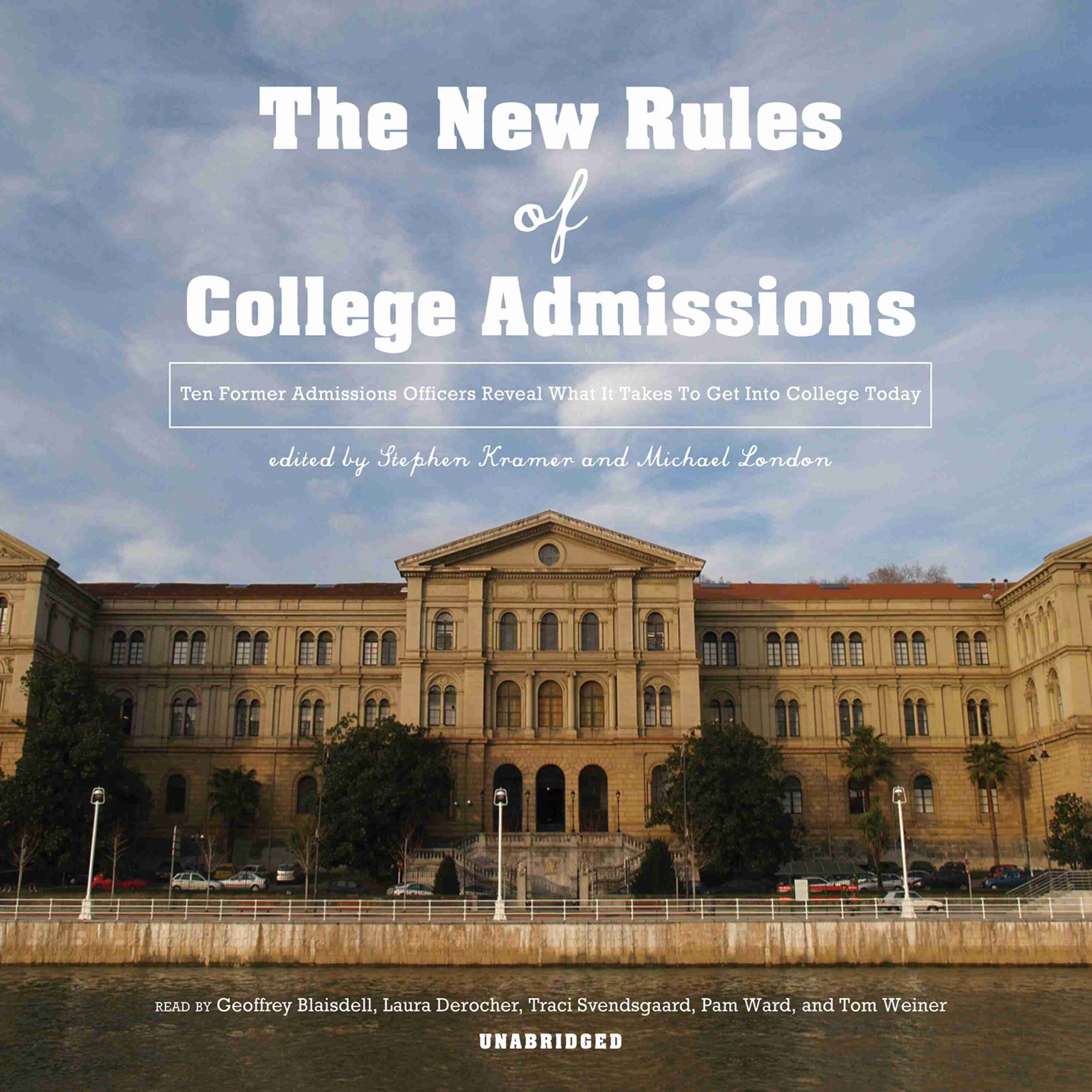 The New Rules of College Admissions byStephen Kramer Audiobook. 16.95 USD