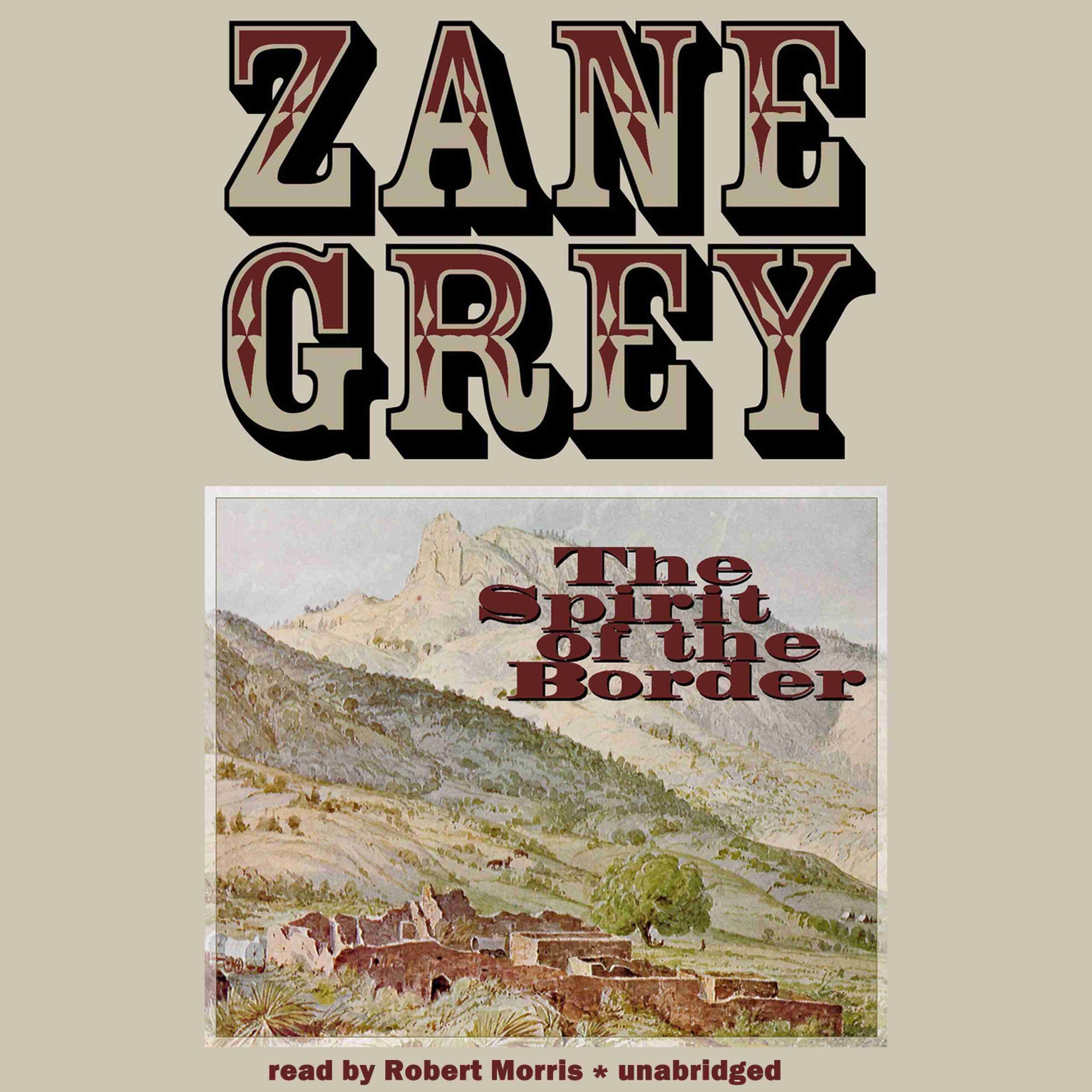 The Spirit of the Border byZane Grey Audiobook. 19.95 USD