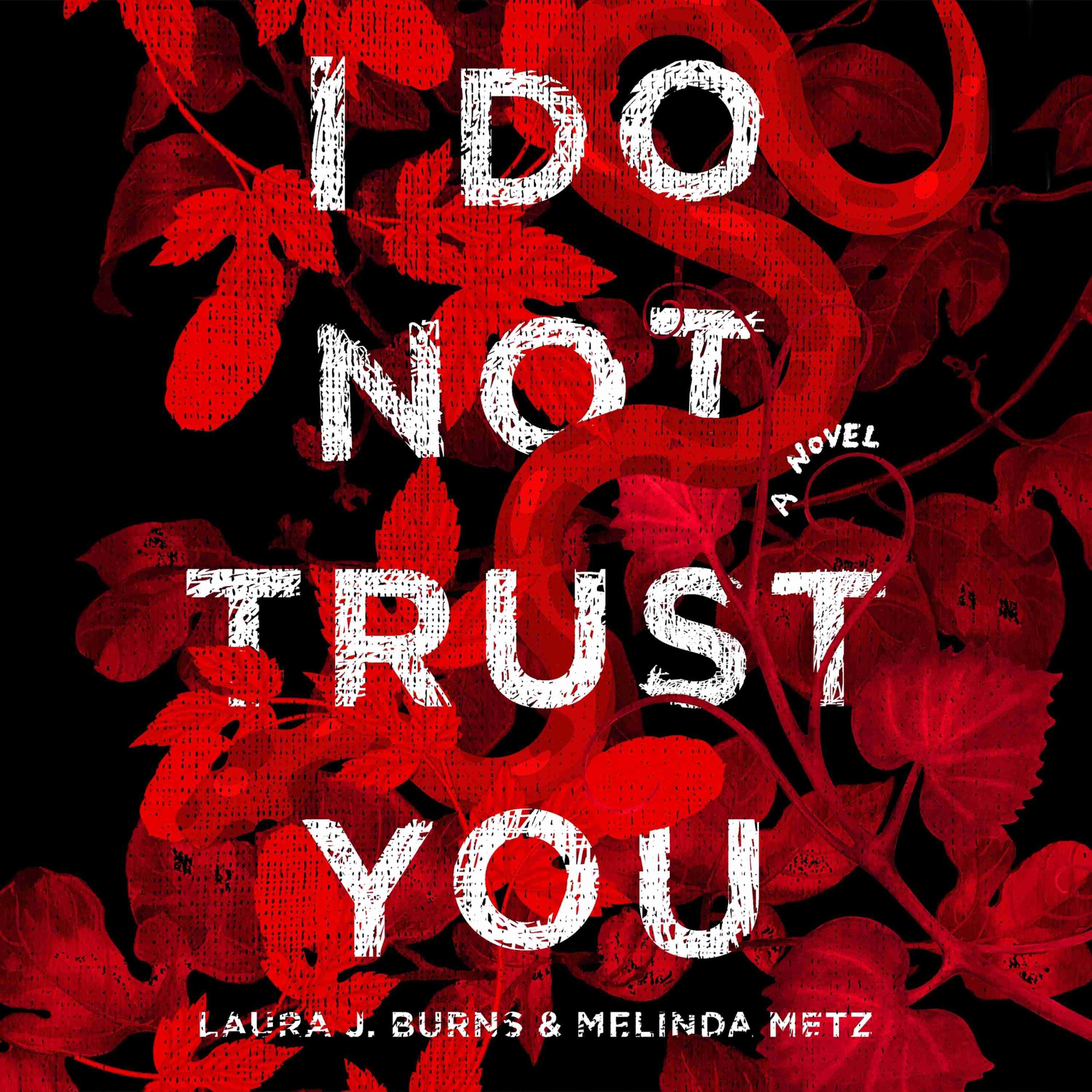 I Do Not Trust You byLaura J. Burns Audiobook. 26.99 USD