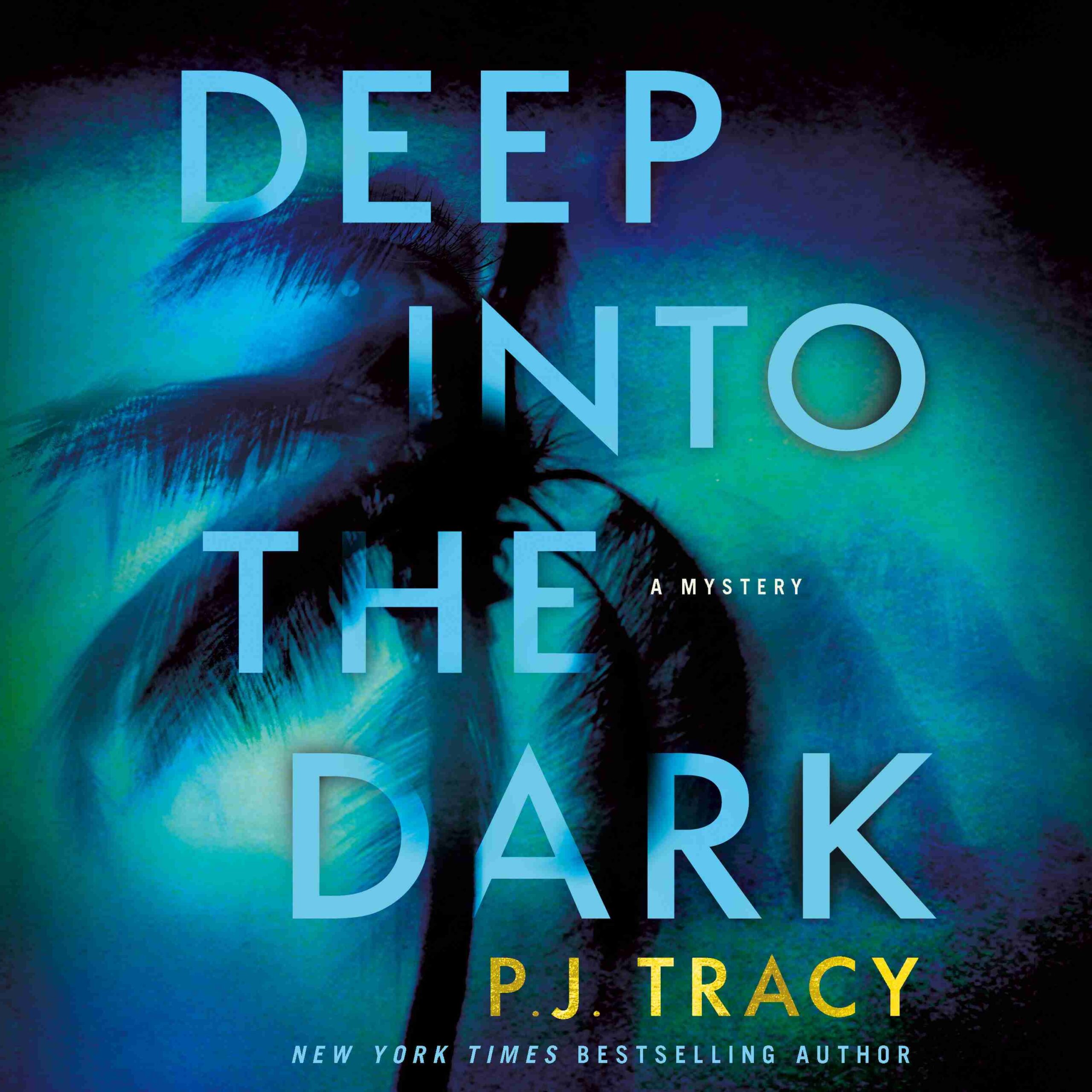 Deep into the Dark byP. J. Tracy Audiobook. 19.99 USD