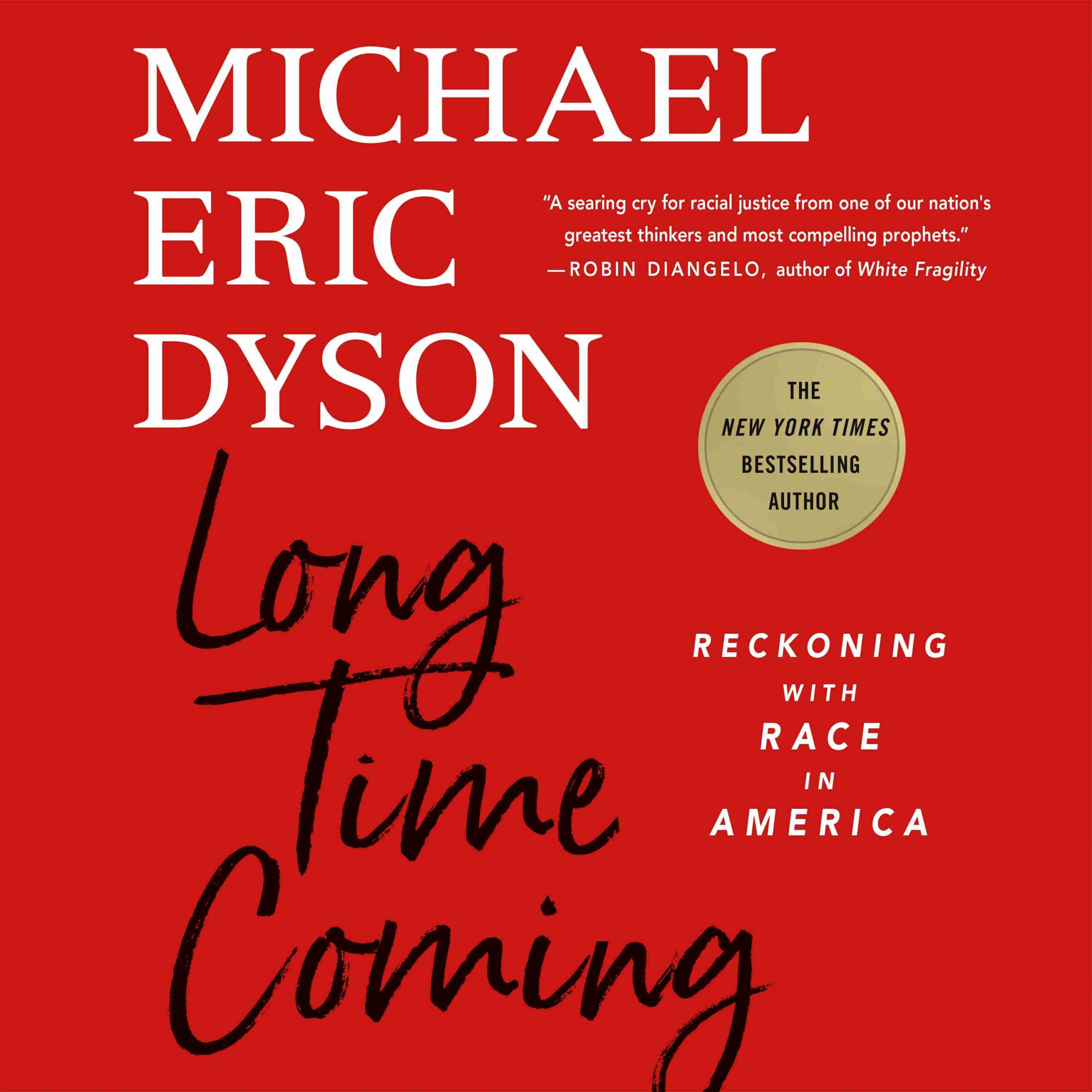 Long Time Coming byMichael Eric Dyson Audiobook. 19.99 USD