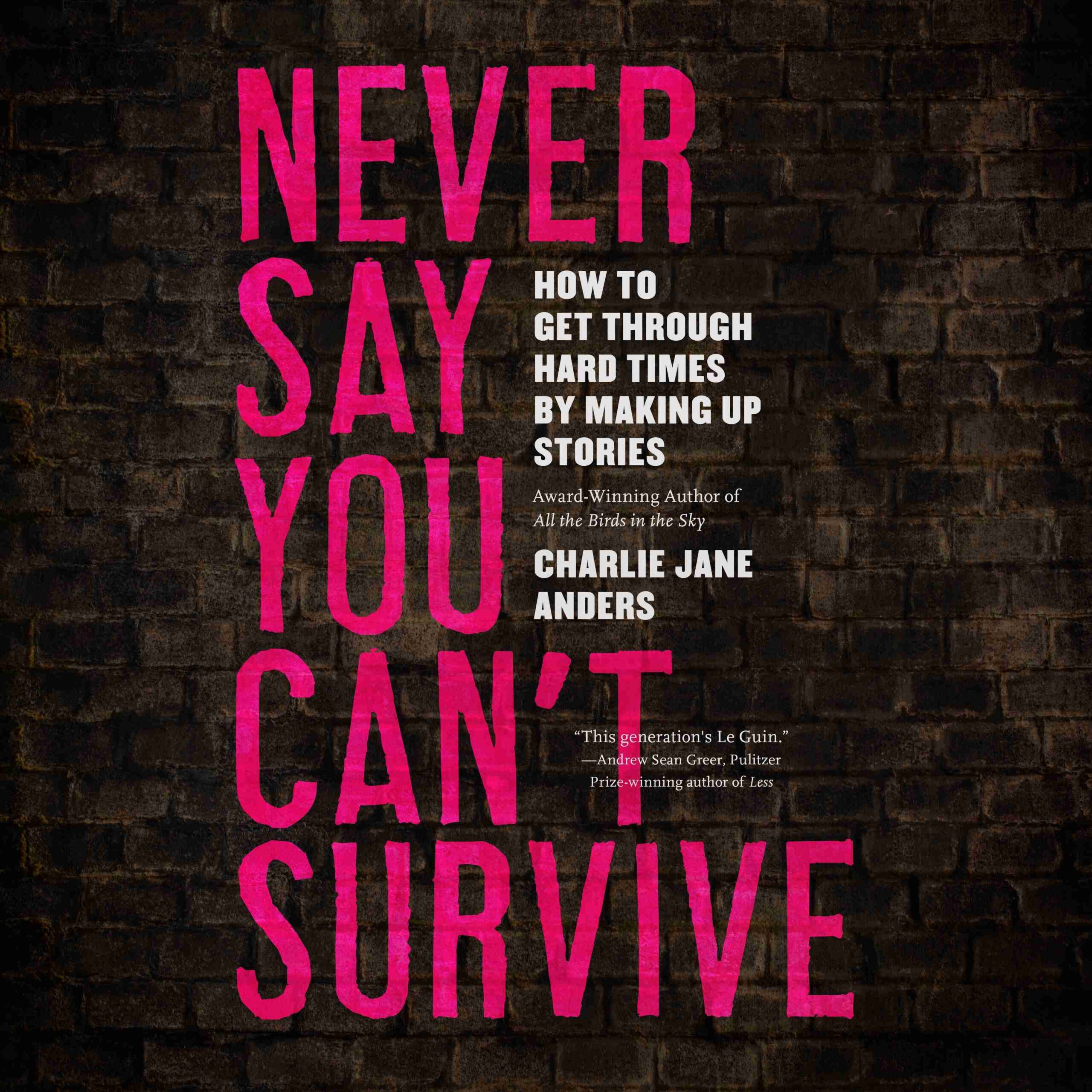 Never Say You Can’t Survive