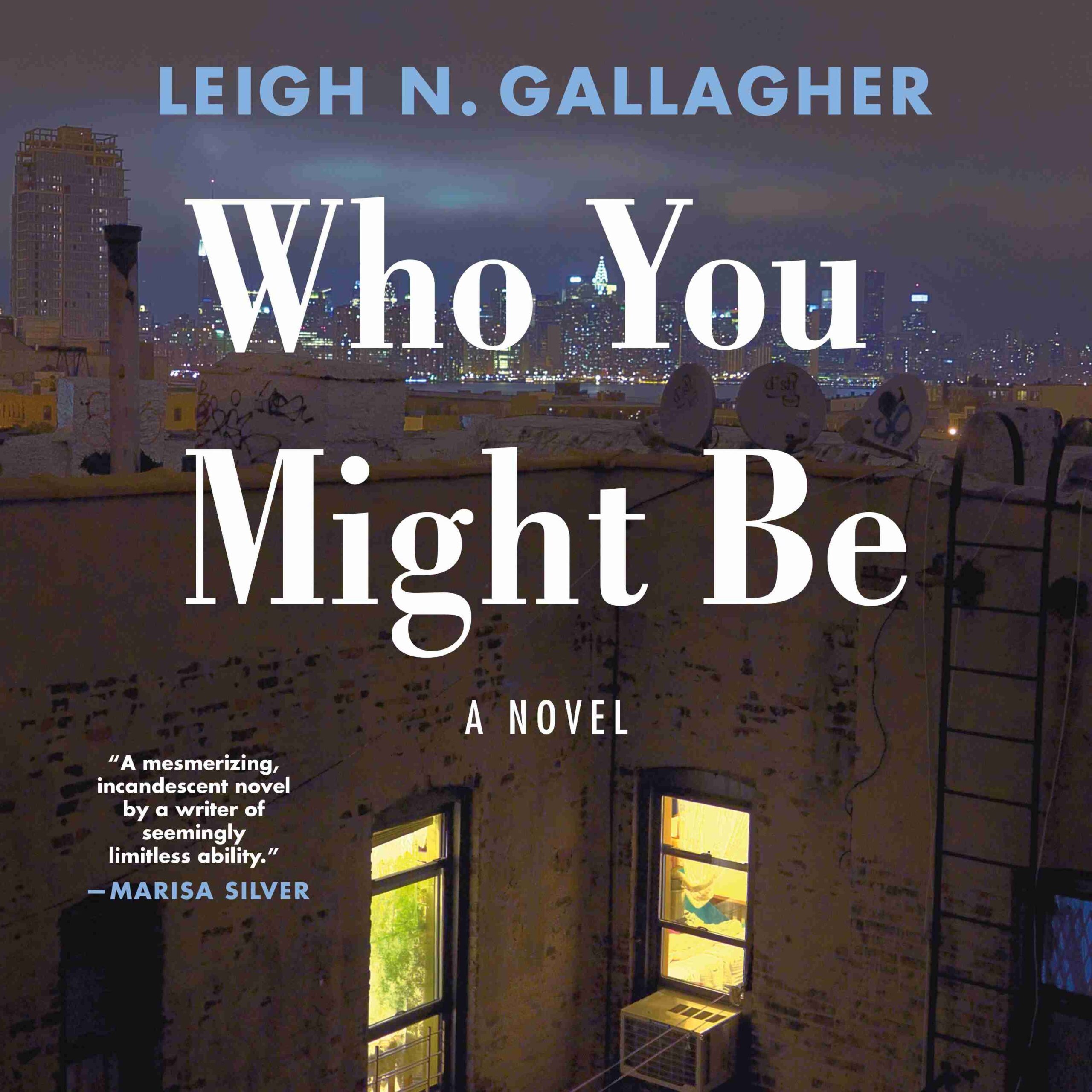 Who You Might Be byLeigh N. Gallagher Audiobook. 26.99 USD