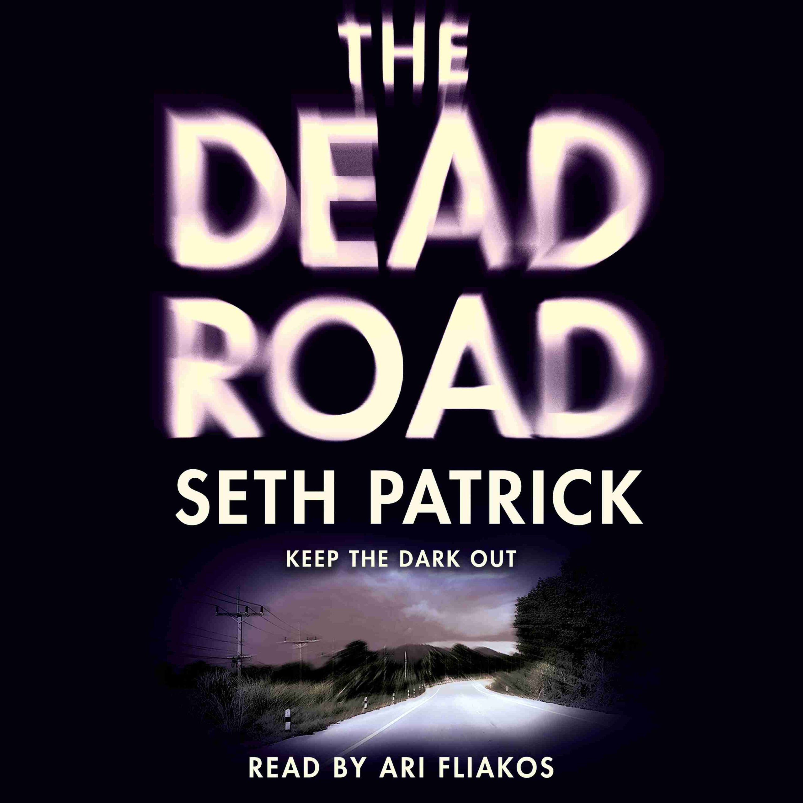 The Dead Road bySeth Patrick Audiobook. 19.99 USD