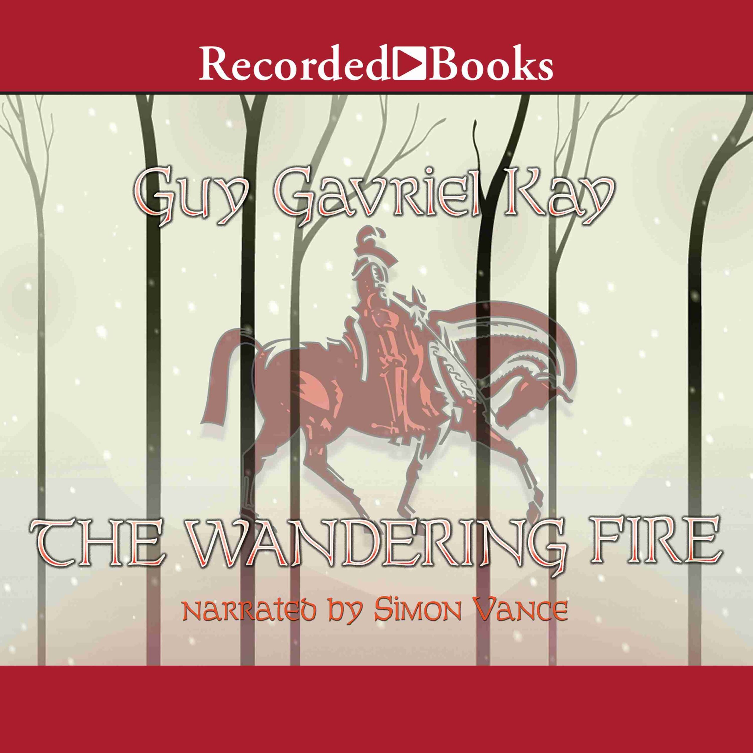 The Wandering Fire byGuy Gavriel Kay Audiobook. 24.99 USD