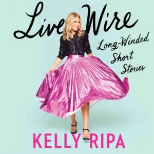 Live Wire byKelly Ripa Audiobook. 27.99 USD