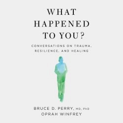 What Happened to You? Audiobook