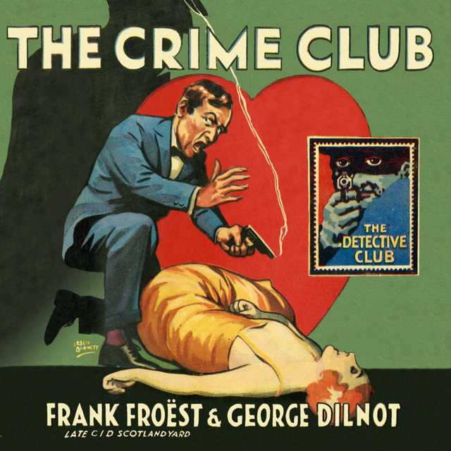 The Crime Club byFrank Froest Audiobook. 27.99 USD