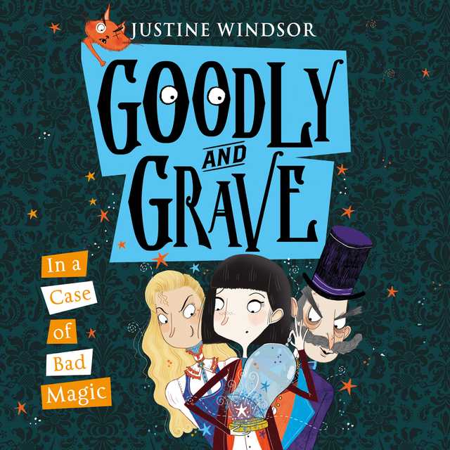 Goodly and Grave in a Case of Bad Magic byJustine Windsor Audiobook. 18.99 USD
