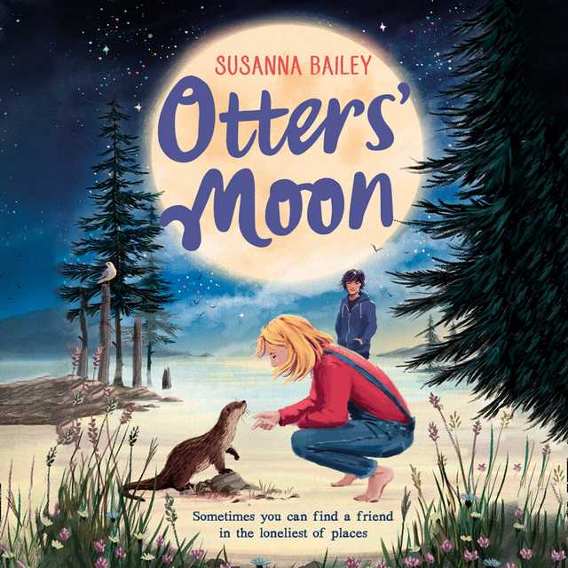 Otters’ Moon bySusanna Bailey Audiobook. 24.99 USD
