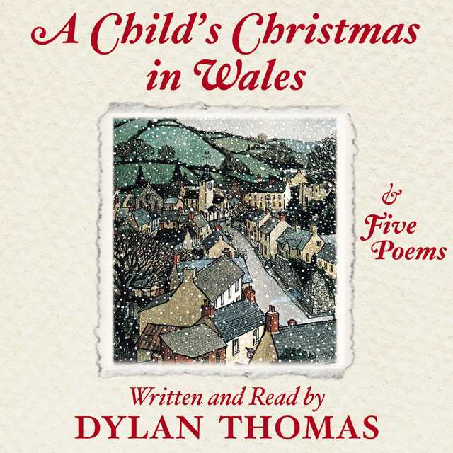 A Child’s Christmas In Wales byDylan Thomas Audiobook. 28.99 USD