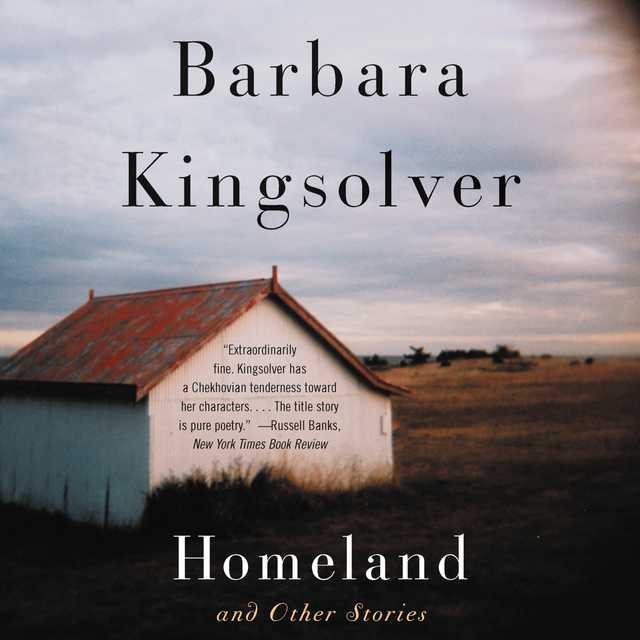 Homeland and Other Stories byBarbara Kingsolver Audiobook. 10.99 USD