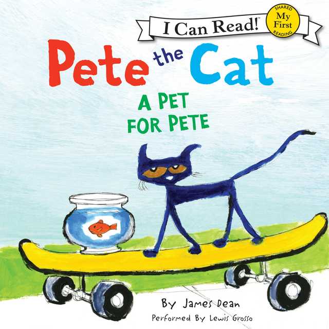 Pete the Cat: A Pet for Pete byJames Dean Audiobook. 2.99 USD