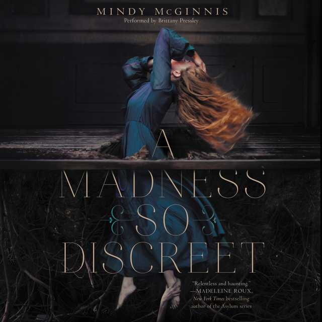 A Madness So Discreet byMindy McGinnis Audiobook. 25.99 USD
