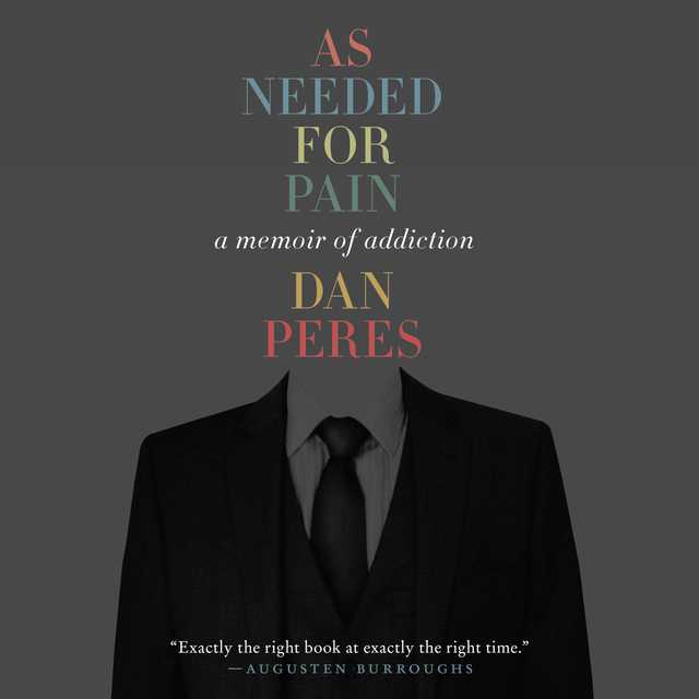 As Needed for Pain byDan Peres Audiobook. 20.99 USD
