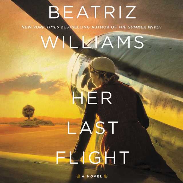 Her Last Flight byBeatriz Williams Audiobook. 4.99 USD