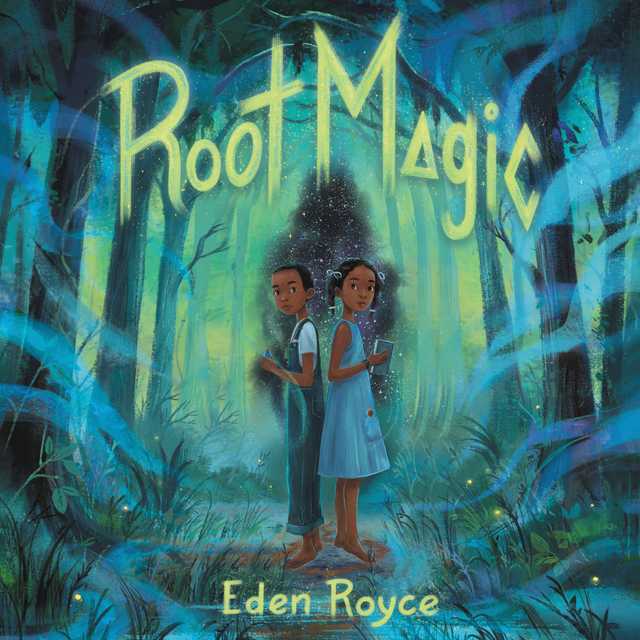 Root Magic byEden Royce Audiobook. 4.99 USD