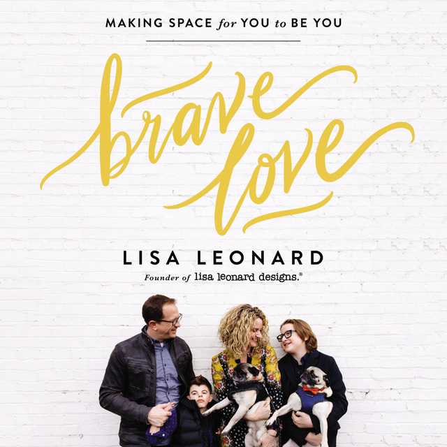 Brave Love byLisa Leonard Audiobook. 21.99 USD