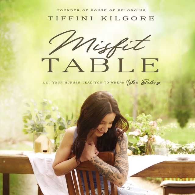 Misfit Table byTiffini Kilgore Audiobook. 21.99 USD