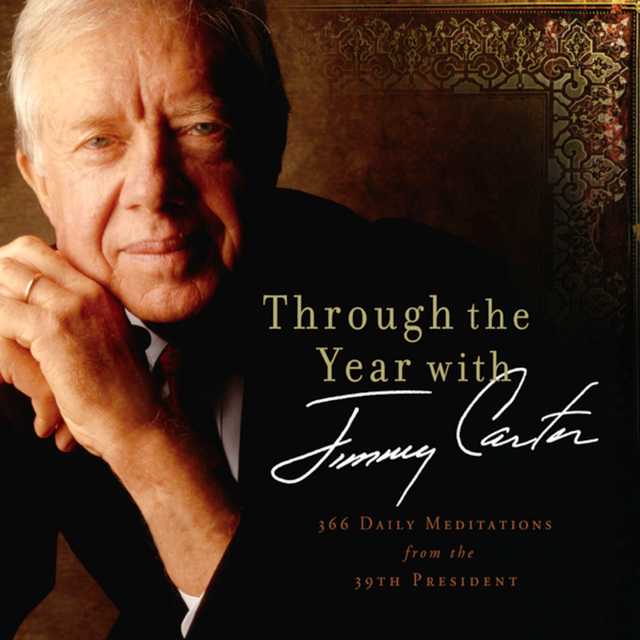 Through the Year with Jimmy Carter byJimmy Carter Audiobook. 38.99 USD