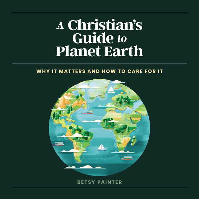 A Christian’s Guide to Planet Earth