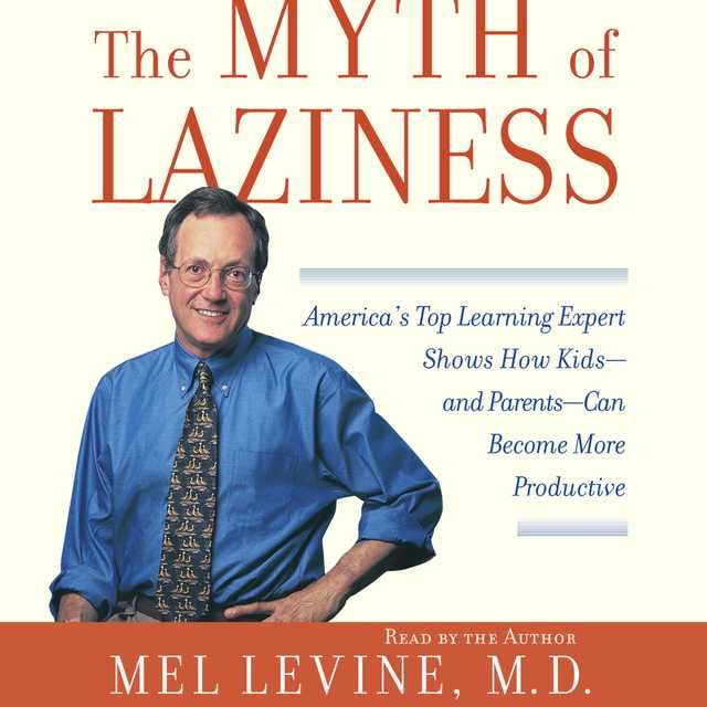 The Myth of Laziness