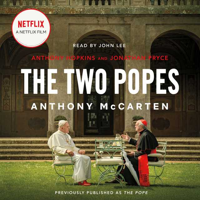 The Two Popes byAnthony McCarten Audiobook. 26.99 USD
