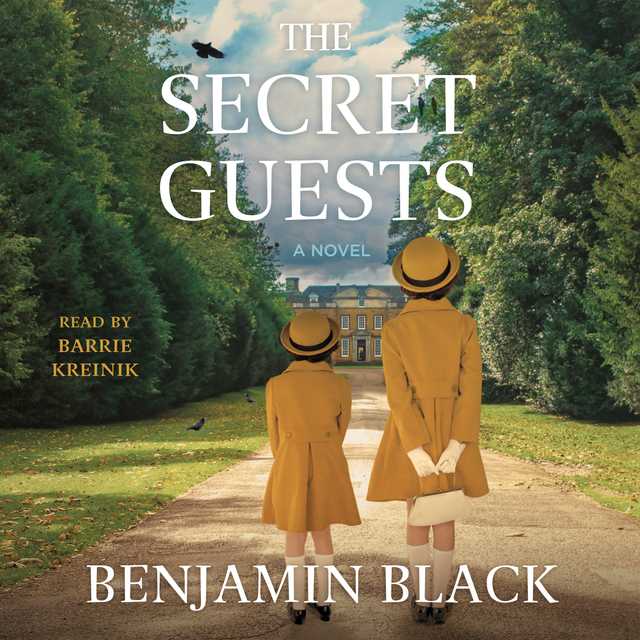 The Secret Guests byBenjamin Black Audiobook. 19.99 USD