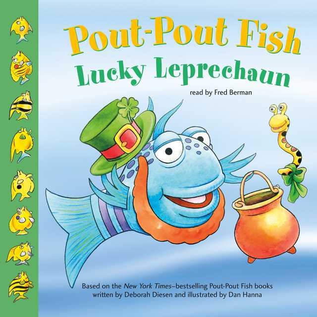 Pout-Pout Fish: Lucky Leprechaun byDeborah Diesen Audiobook. 1.99 USD