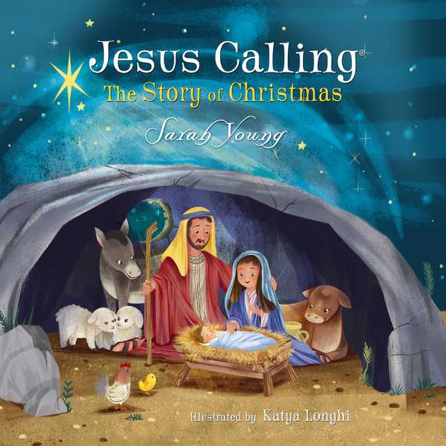 Jesus Calling: The Story of Christmas bySarah Young Audiobook. 5.99 USD