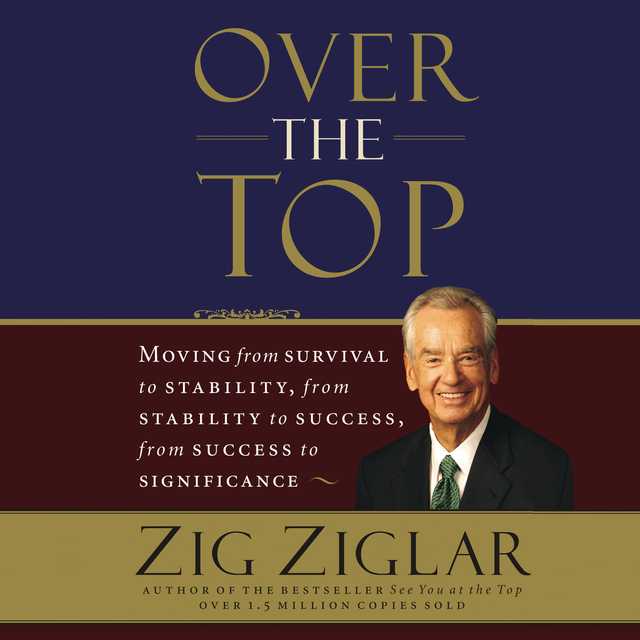 Over the Top byZig Ziglar Audiobook. 27.99 USD