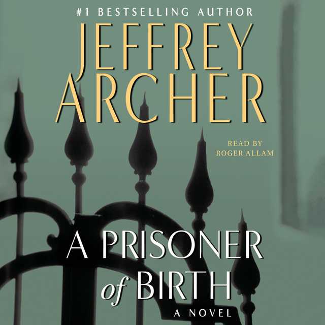 A Prisoner of Birth byJeffrey Archer Audiobook. 19.99 USD