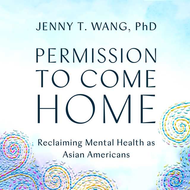 Permission to Come Home byJenny Wang Audiobook. 25.98 USD
