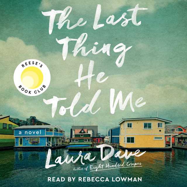 The Last Thing He Told Me byLaura Dave Audiobook. 23.99 USD