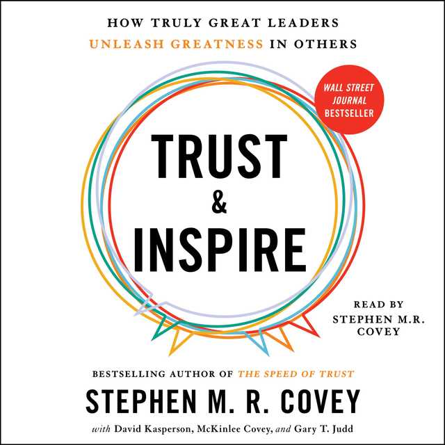 Trust and Inspire byStephen M.R. Covey Audiobook. 24.99 USD