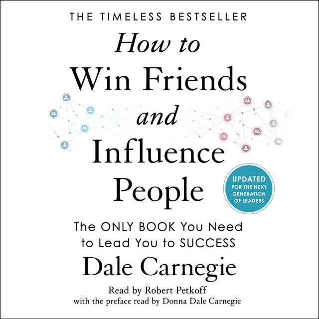 How to Win Friends and Influence People byDale Carnegie Audiobook. 24.99 USD