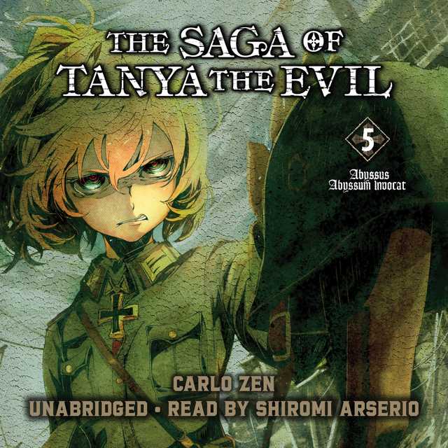 The Saga of Tanya the Evil, Vol. 5 (light novel) byCarlo Zen Audiobook. 25.98 USD