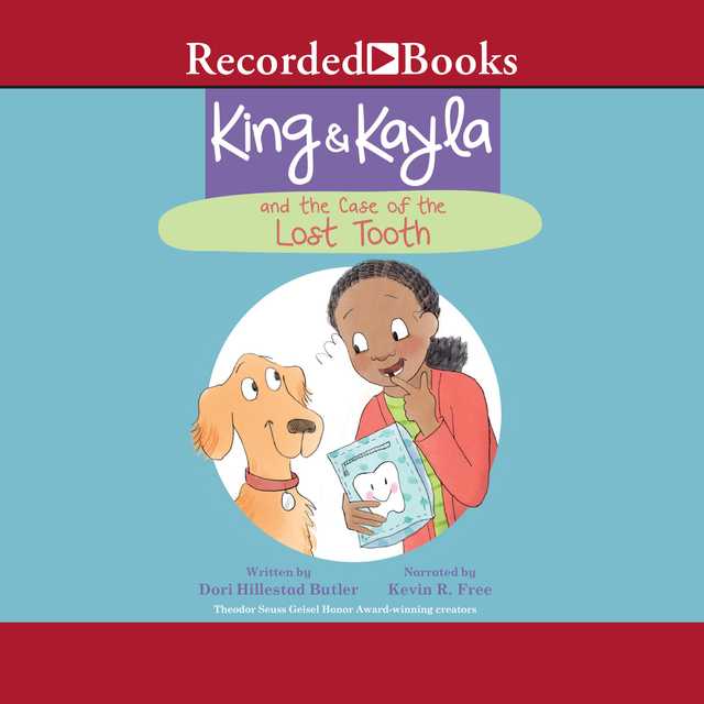 King & Kayla and the Case of the Lost Tooth byDori Hillestad Butler Audiobook. 7.99 USD